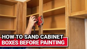 How To Sand Cabinet Boxes Before Painting - Ace Hardware