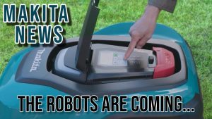 Makita Robo Mower is Almost Here! And New Nailers, Grease Guns, Dustless Circ Saws and More!