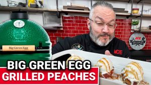 Big Green Egg Grilled Peaches - Ace Hardware
